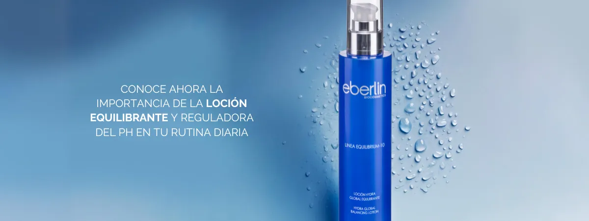 La Magia de la famosa botella azul- La importancia de la Loción Hydra Global Equilibrante en tu rutina skincare